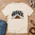 In My Office Tee