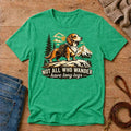 Not All Who Wander Tee