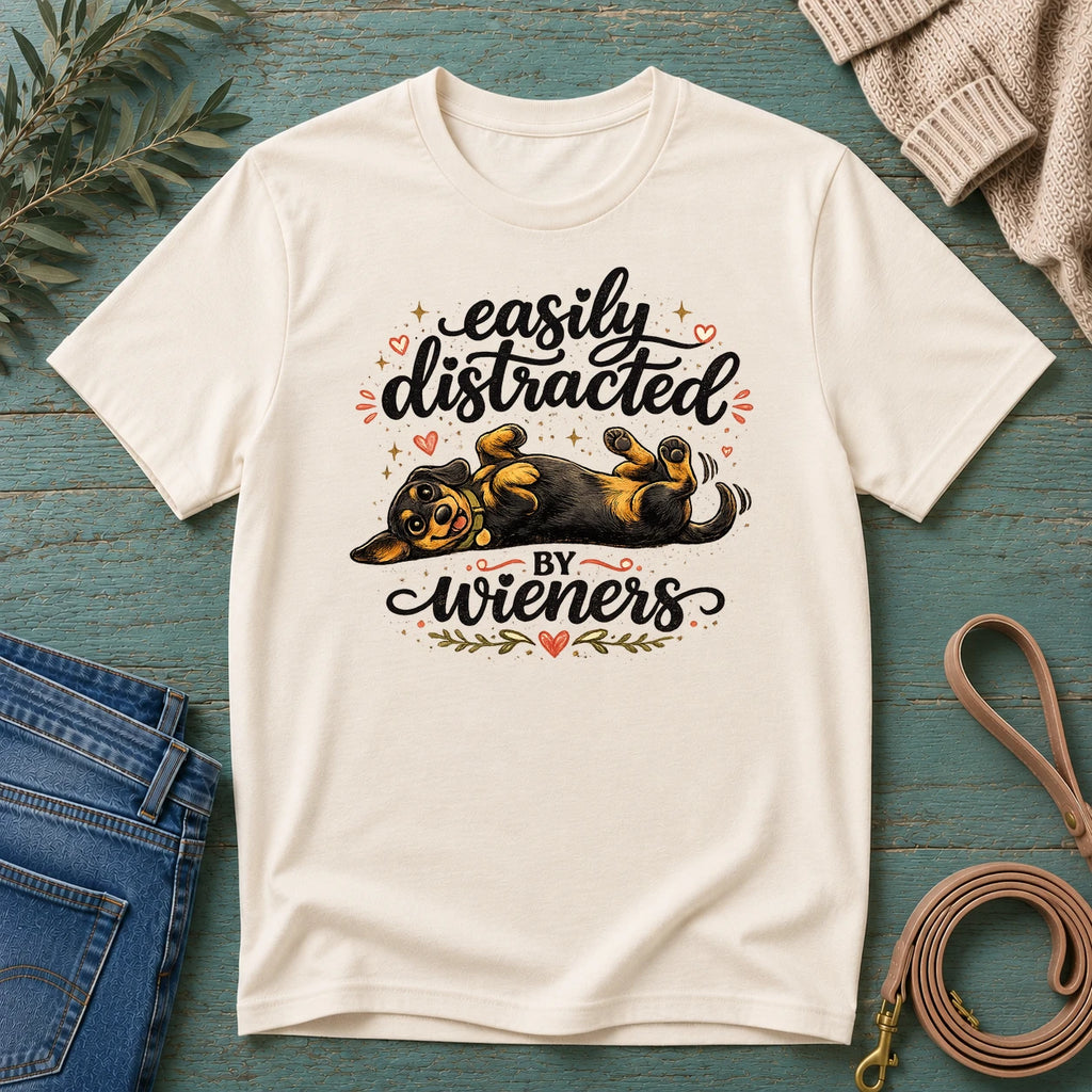 Easily Distracted by Wieners Tee