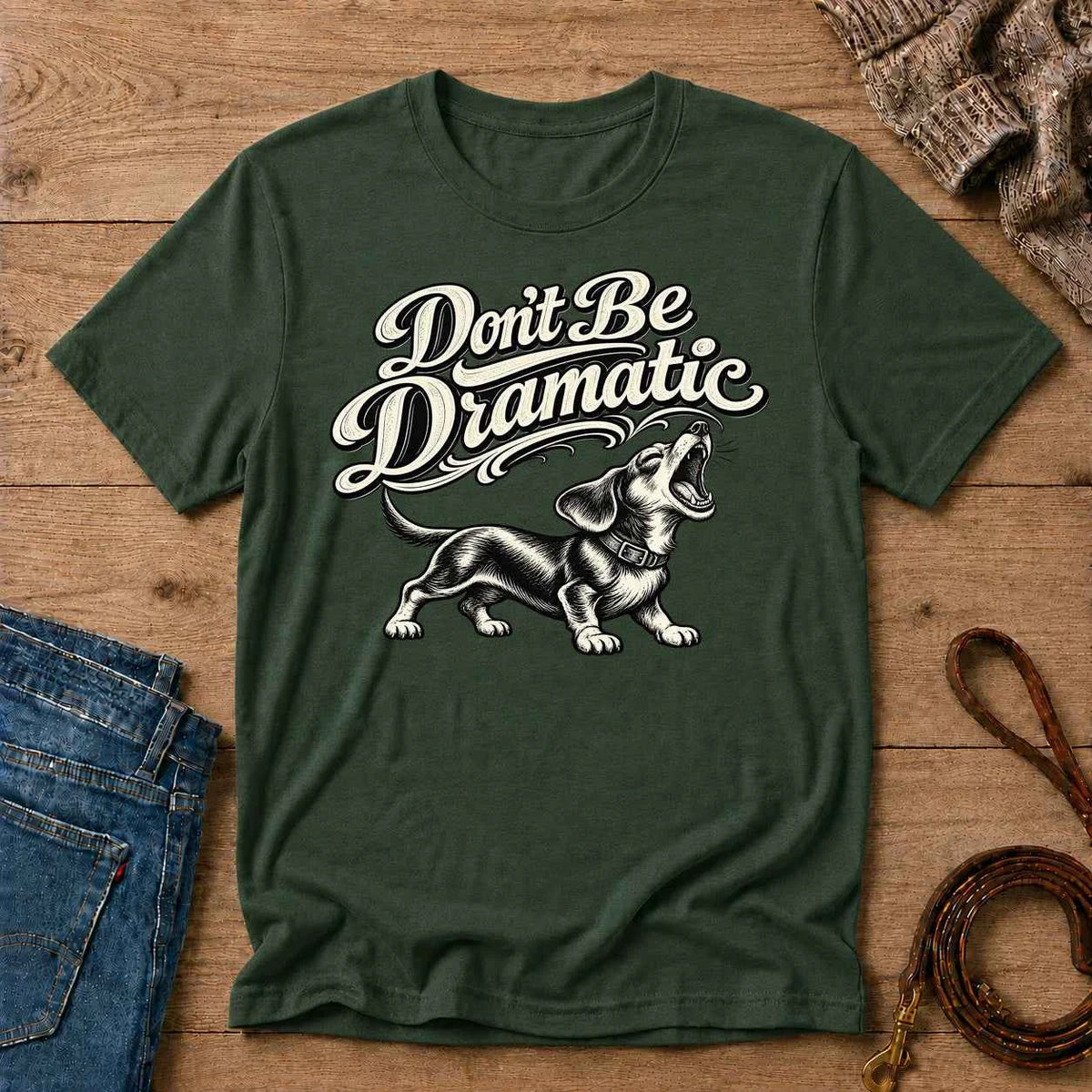 Don't Be Dramatic Tee