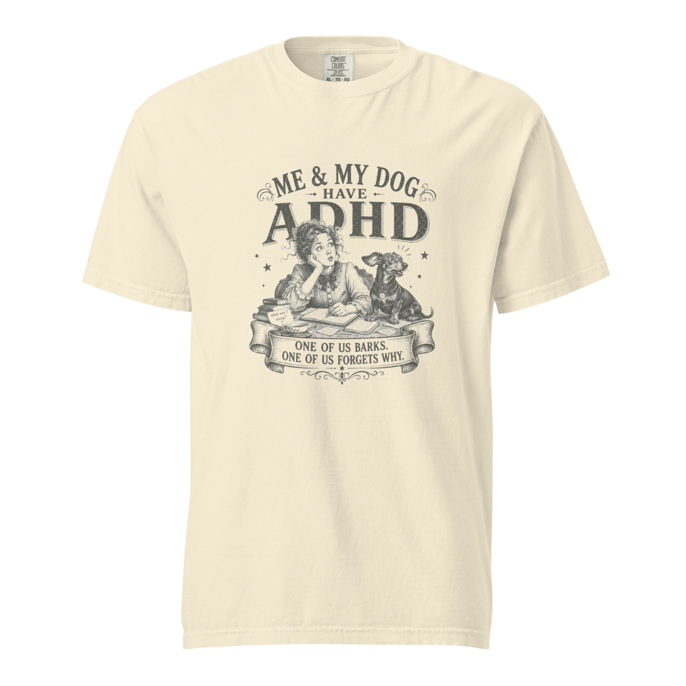 ADHD 1 on Comfort Colors 1717 Ivory