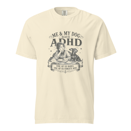 ADHD 1 on Comfort Colors 1717 Ivory